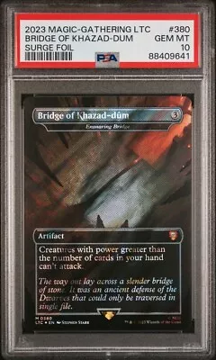 PSA 10 MTG Lord Of The Rings Bridge Of Khazad-dum M 0380 Extended Art SURGE FOIL • $99.99