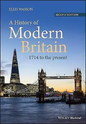 A History Of Modern Britain: 1714 To The Present By Ellis Wasson (Paperback ... • £30.13