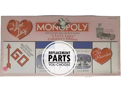 Monopoly Game I Love Lucy Collector's Edition 2001 REPLACEMENT PARTS YOU CHOOSE • $4.99