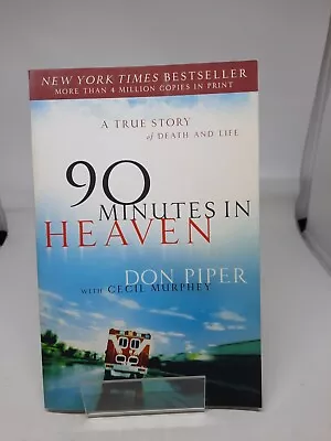 90 Minutes In Heaven : A True Story Of Death And Life Don Murphe • $3.99