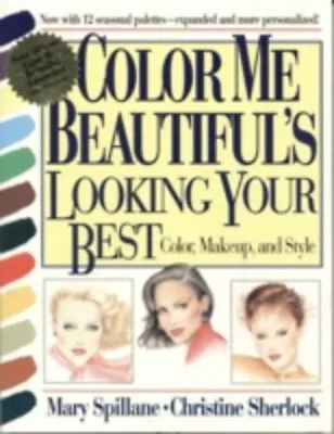Color Me Beautiful's Looking Your Best : Color Makeup And Style • $6.50