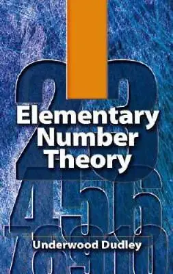 Elementary Number Theory: Second Edition (Dover Books On Mathematics) - GOOD • $6.57