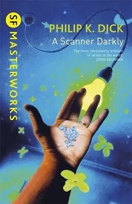 A Scanner Darkly (S.F. MASTERWORKS) By Dick Philip K. Paperback Book The Fast • $9.54