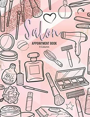 £6.27 • Buy 4 Column Salon Appointment Book: Planner For Salons, Spa, Barbers, Hair Four And
