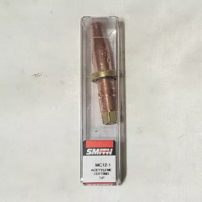 Smith Miller MC12-1 Acetylene Cutting Torch Tip Fit MC CC & AC Series Torches • $21.75
