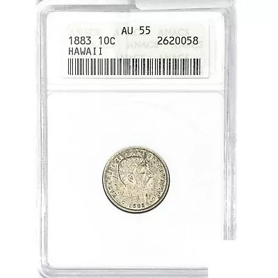 1883 Kingdom Of Hawaii Dime Coin ANACS AU55 • $426.99
