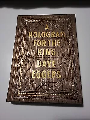 A HOLOGRAM FOR THE KING Dave Eggers SIGNED Stated 1st Printing Hardcover 2012 • $15.99