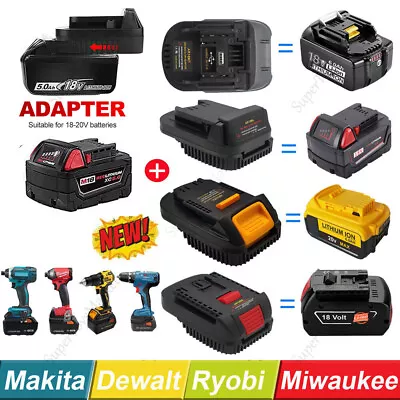 Battery Adapter For Makita Dewalt Milwaukee Ryobi Ozito Bosch Adaptor Converter • $11.98