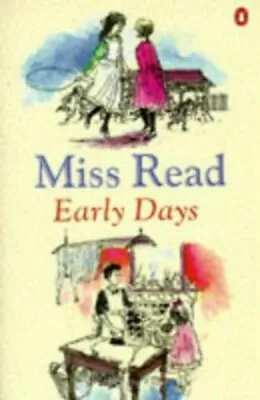 Early Days: Fortunate Grandchild; Time Remembered By Miss Read Paperback Book • $6.02