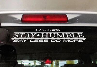 $10.99 • Buy Stay Humble Decal Sticker JDM Windscreen Banner Japanese Kanji Drift Racing