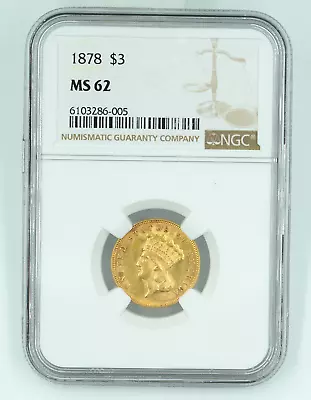 1878 NGC MS62 $3 Gold Indian Princess Great Eye Appeal • $2750