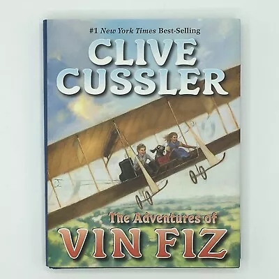 The Adventures Of Vin Fiz By Clive Cussler 1st Impression Edition Hardcover 2006 • $8