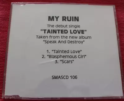 My Ruin - Tainted Love (Mega Rare 3 TRK PROMO CD Single) • £2