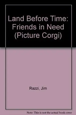 Land Before Time: Friends In Need (Picture Corgi... By Freudberg Judy Paperback • £2.78