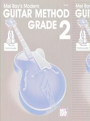 Modern Guitar Method Grade 2 (Mel Bay's Modern Guitar Method) By Mel Bay Book • $7.26