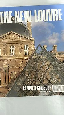 New Louvre : Complete Guide Paperback  1989 By Connaissance Des Arts • $6.25