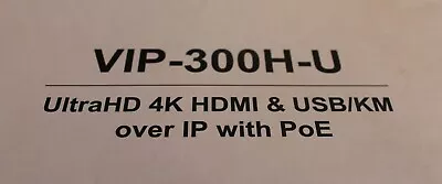 4K HDMI & USB/KM Over IP Transmitter (Encoder) W/ PoE SKU: VIP-300H-U RX • $487.50