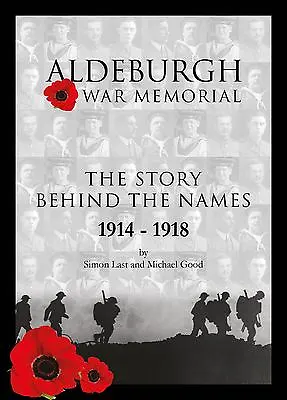 Aldeburgh Suffolk War Memorial WW1 Book The Story Behind The Names • £5