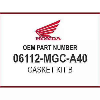 Honda GASKET KIT B 06112-MGC-A40 OEM NEW • $68.18