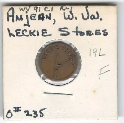 Leckie Stores ANJEAN W. VA.--1 Ingle--18mm Greenbrier Co. Script Token • $4