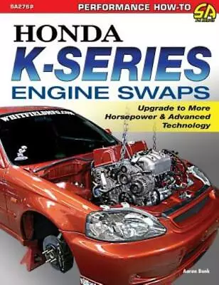 Honda K-Series Engine Swaps: Upgrade To More Horsepower & Advanced Technolo... • $30.46