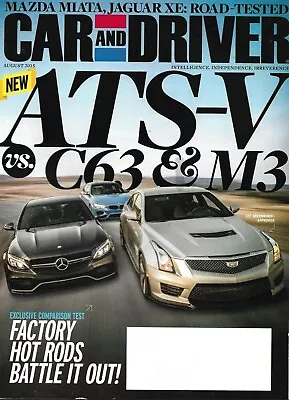 CAR & DRIVER 2015 AUG - ATS-V V C63 & M3 MIATA/JAGUAR TESTED'16 MAZDA MX-5 • $7.99