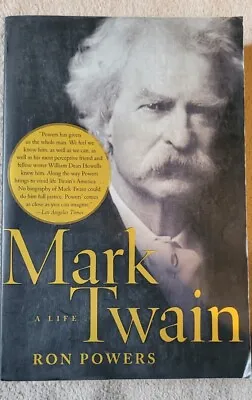 Mark Twain: A Life By Ron Powers • $5.50