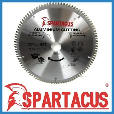 Spartacus Aluminium Saw Blade 250 Mm X 100 Teeth X 30mm Various Models • £26.99