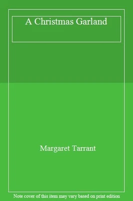 £12.20 • Buy A Christmas Garland By Margaret Tarrant