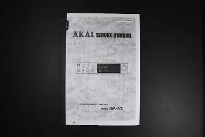 AKAI AM-A2 Stereo Integrated Amplifier Service Manual • $19.99