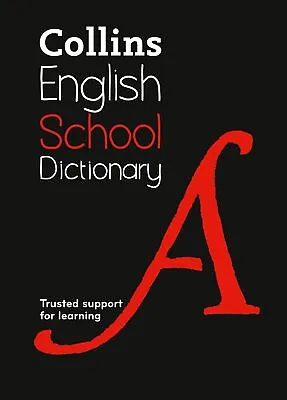 School Dictionary: Trusted Support For Learning (Collins School Dictionaries) • £6.21