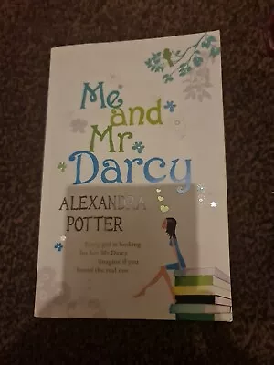 Me And Mr Darcy By Alexandra Potter (Paperback 2007) • £0.99