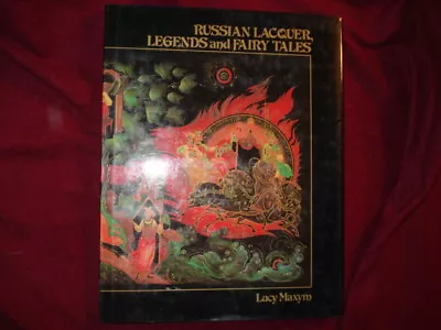 Maxym Lucy. Russian Lacquer Legends And Fairy Tales.   1990. Illustrated In Col • $30