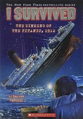 I Survived The Sinking Of The Titanic 1912 - Lauren Tarshis - Paperback - A... • $3.82