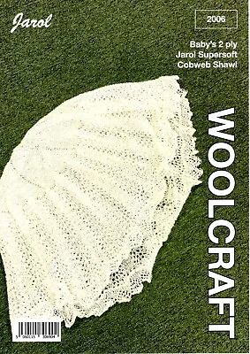 JAROL Knitting Pattern 2006 2Ply Cobweb Shawl • £3.50