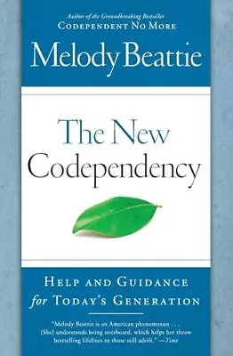 The New Codependency: Help And Guidance For Today's Generation • $4.49