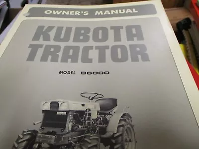 Kubota B6000 Tractor Operators Manual • $15.39