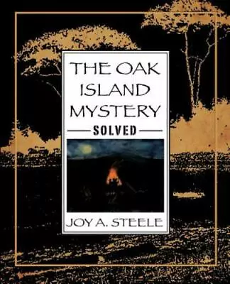 The Oak Island Mystery Solved • $13.78