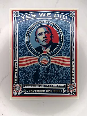 BARACK OBAMA  Yes We Did  Shepard Fairey Sticker 2008 Election Victory Decal USA • $4.99