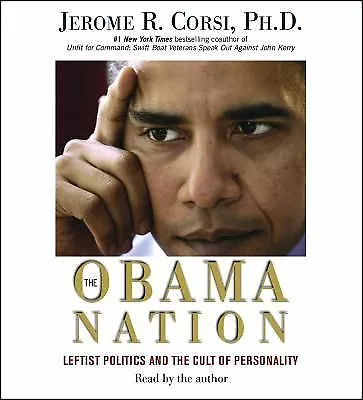 The Obama Nation : Leftist Politics And The Cult Of Jerome R. Audiobook Cd • $6.78