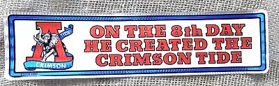 Vintage 1980 Alabama Crimson Tide Metalic Foil Bumper Sticker Dixie 12 X3  • $12.99