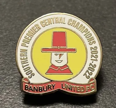 £3 • Buy Banbury United FC Champions 2021-22 Non-League Football Pin Badge
