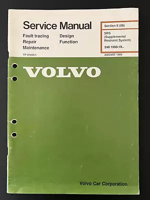 1990 Volvo 240  SRS Supplemental Restraint System Service Manual • $39.95