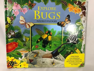 Hardcover Explore Bugs By Maurice Pledger       F • $9.95