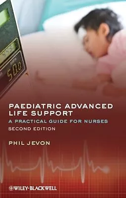 Paediatric Advanced Life Support: A P... Jevon Philip • £12.99