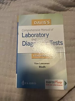 Davis's Comprehensive Manual Of Laboratory And Diagnostic Tests With Nursing... • $10