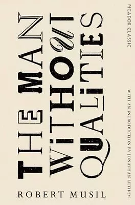 The Man Without Qualities: Picador Classic By Musil Robert Book The Fast Free • $13.33