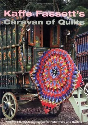 Kaffe Fassett's Caravan Of Quilts: T... Fassett Kaffe • £9.99