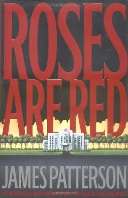 Roses Are Red (Alex Cross)-James Patterson 0316693251 • £4.24
