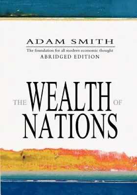 $34.10 • Buy The Wealth Of Nations: Abridged By Adam Smith